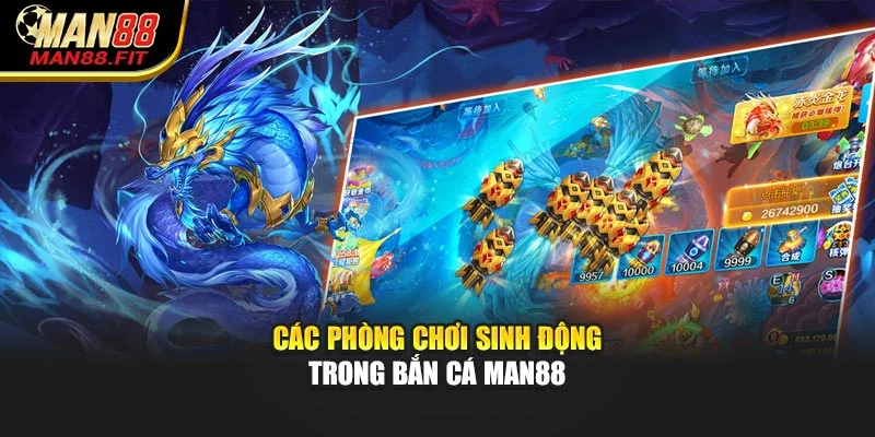 cac-phong-choi-sinh-dong-trong-ban-ca-man88