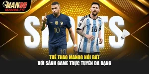 the-thao-man88-noi-bat-voi-sanh-game-truc-tuyen-da-dang