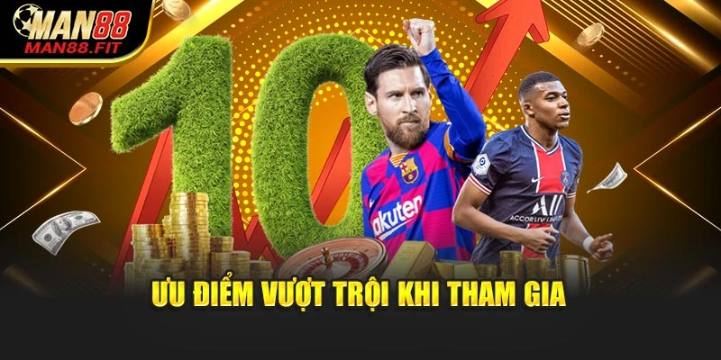 uu-diem-vuot-troi-khi-tham-gia